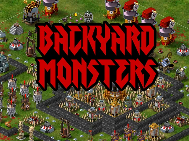 Backyard Monsters.